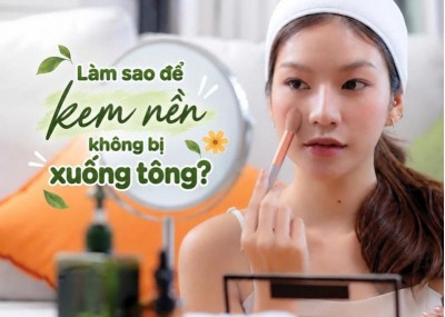 Làm sao để kem nền không bị xuống tông?