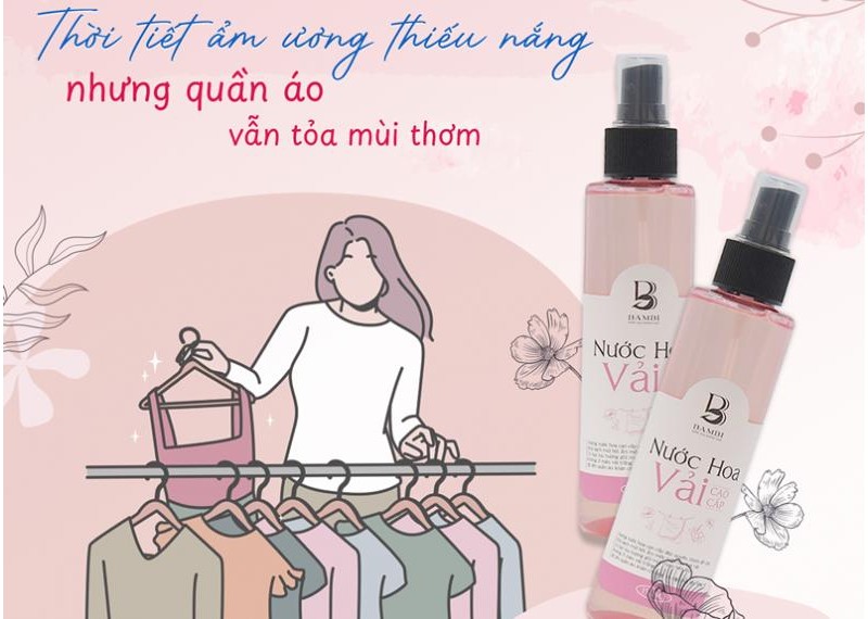 Thời tiết ẩm ương thiếu nắng nhưng quần áo vẫn tỏa mùi hương 