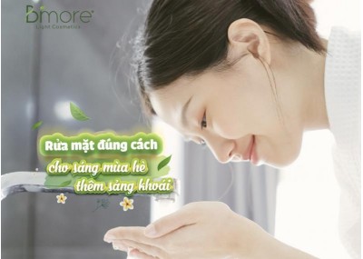Rửa mặt đúng cách cho sáng mùa hè thêm sảng khoái