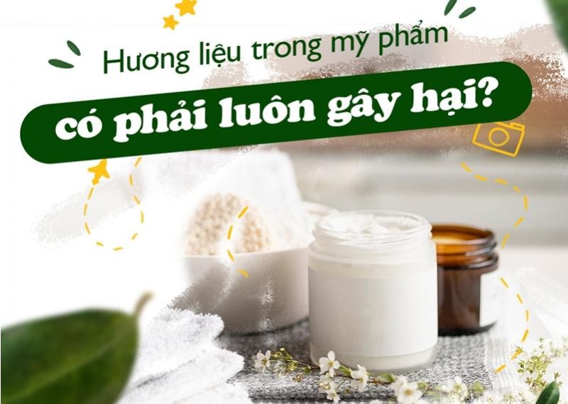 Hương liệu trong mỹ phẩm có phải luôn gây hại? 