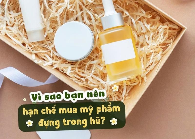 Vì sao bạn nên hạn chế mua mỹ phẩm đựng trong hũ?