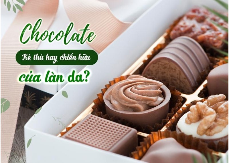 Chocolate: Kẻ thù hay chiến hữu của làn da? 