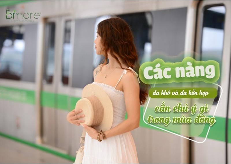 Các nàng da khô và da hỗn hợp cần chú ý gì trong mùa đông?