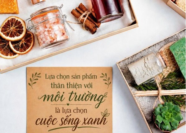 Lựa chọn sản phẩm thân thiện với môi trường là lựa chọn cuộc sống xanh