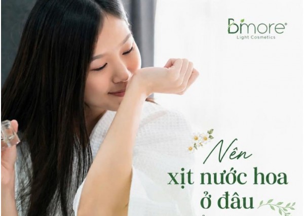 Nên xịt nước hoa ở đâu để mùi hương không vẫy chào mình mà đi?