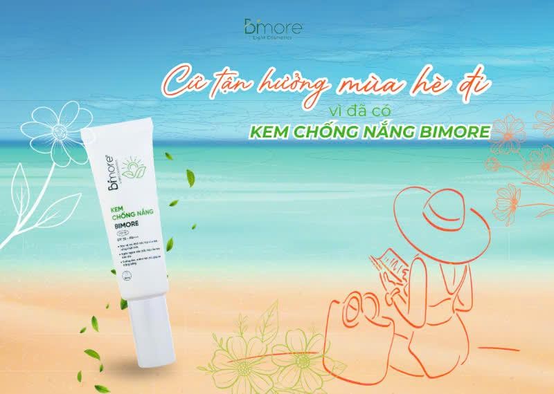 Cứ tận hưởng mùa hè đi vì đã có kem chống nắng Bimore